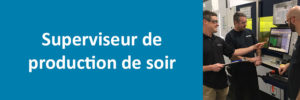 Superviseur de production de soir